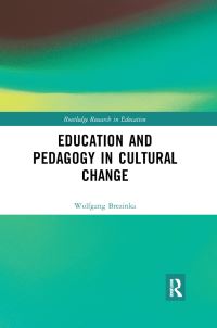 Book Cover for Education and Pedagogy in Cultural Change by Wolfgang Brezinka