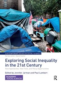 Book Cover for Exploring Social Inequality in the 21st Century by Jennifer Jarman, Paul Lambert