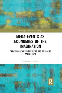 Book Cover for Mega-Events as Economies of the Imagination by Rodanthi Tzanelli