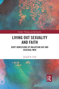 Book Cover for Living Out Sexuality and Faith by Joseph N Goh