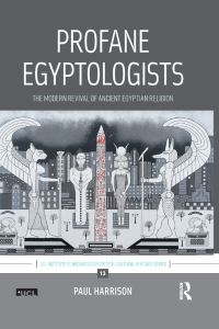 Book Cover for Profane Egyptologists by Paul Harrison