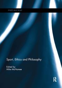 Book Cover for Sport, Ethics and Philosophy by M J McNamee
