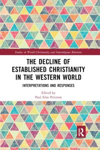 Book Cover for The Decline of Established Christianity in the Western World by Paul Silas Peterson