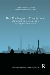 Book Cover for New Challenges to Constitutional Adjudication in Europe by Soltán Szente, Fruzsina GárdosOrosz