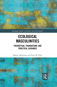 Book Cover for Ecological Masculinities by Martin Hultman, Paul M Pulé