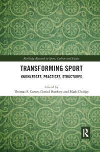 Book Cover for Transforming Sport by Thomas F Carter, Daniel Burdsey, Mark Doidge