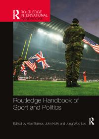 Book Cover for Routledge Handbook of Sport and Politics by Alan Bairner, John Kelly, Jungwoo Lee