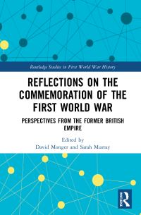 Book Cover for Reflections on the Commemoration of the First World War by David Monger, Sarah Murray