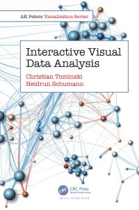Book Cover for Interactive Visual Data Analysis by Christian Tominski, Heidrun Schumann