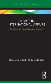 Book Cover for Impact in International Affairs by James Gow, Henry Redwood