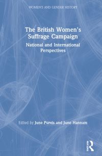 Book Cover for The British Women's Suffrage Campaign by June Purvis, June Hannam