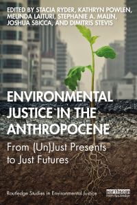 Book Cover for Environmental Justice in the Anthropocene by Stacia Ryder