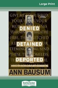 Book Cover for Denied, Detained, Deported by Ann Bausum