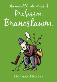 Book Cover for The Incredible Adventures of Professor Branestawm by Norman Hunter