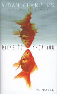 Book Cover for Dying to Know You by Aidan Chambers