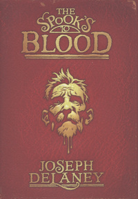 Book Cover for The Spook's Blood by Joseph Delaney, David Wyatt