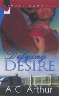 Book Cover for Defying Desire by A C Arthur