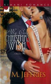 Book Cover for My Only Christmas Wish by JM Jeffries