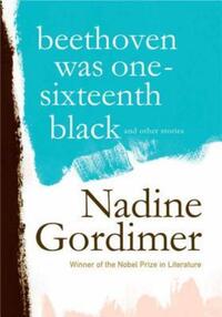Book Cover for Beethoven Was One-Sixteenth Black by Nadine Gordimer