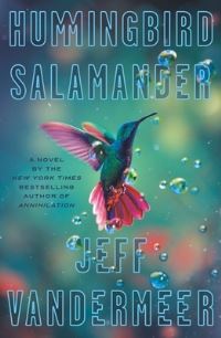 Book Cover for Hummingbird Salamander by Jeff VanderMeer