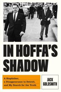 Book Cover for In Hoffa's Shadow by Jack L Goldsmith
