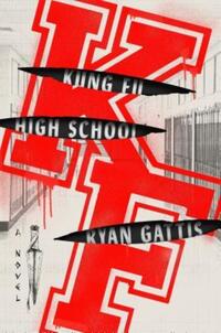 Book Cover for Kung Fu High School by Ryan Gattis
