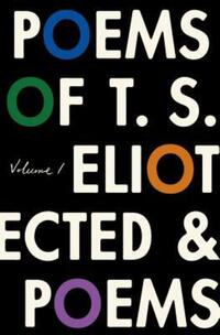 Book Cover for The Poems of T.S. Eliot by T S Eliot