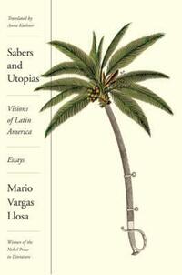 Book Cover for Sabers and Utopías by Mario Vargas Llosa