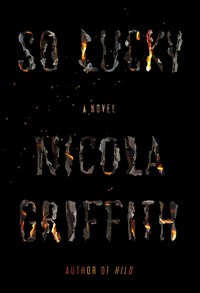 Book Cover for So Lucky by Nicola Griffith