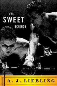 Book Cover for The Sweet Science by A J Liebling