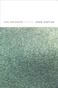 Book Cover for The Swimmer by John Koethe