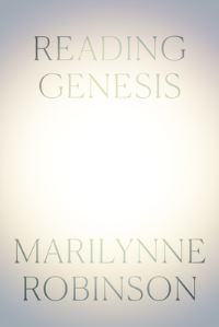 Book Cover for Reading Genesis by Marilynne Robinson