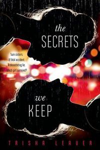 Book Cover for The Secrets We Keep by Trisha Leaver