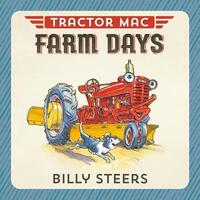 Book Cover for Tractor Mac Farm Days by Billy Steers