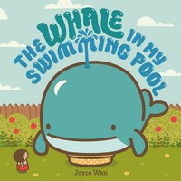 Book Cover for The Whale in My Swimming Pool by Joyce Wan