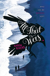 Book Cover for All That Was by Karen Rivers