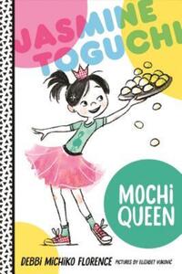Book Cover for Jasmine Toguchi, Mochi Queen by Debbi Michiko Florence