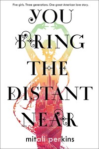 Book Cover for You Bring the Distant Near by Mitali Perkins