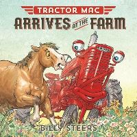 Book Cover for Tractor Mac Arrives at the Farm by Phil Bildner