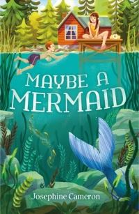 Book Cover for Maybe a Mermaid by Josephine Cameron