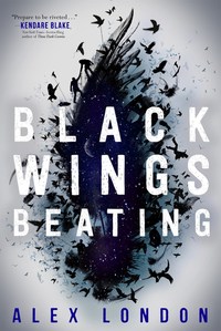 Book Cover for Black Wings Beating by Alex London