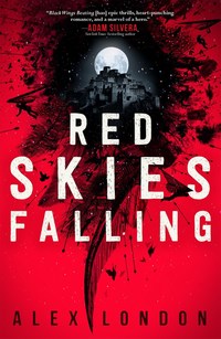 Book Cover for Red Skies Falling by Alex London