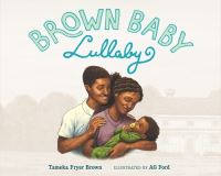 Book Cover for Brown Baby Lullaby by Tameka Fryer Brown