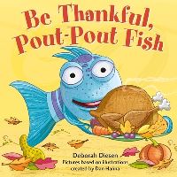 Book Cover for Be Thankful, Pout-Pout Fish by Deborah Diesen