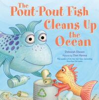 Book Cover for The Pout-Pout Fish Cleans Up the Ocean by Deborah Diesen