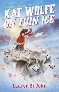 Book Cover for Kat Wolfe on Thin Ice by Lauren St John