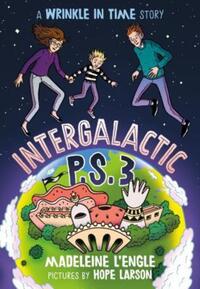 Book Cover for Intergalactic P.S.3 by Madeleine LEngle