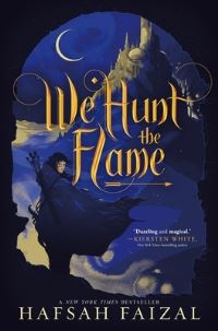 Book Cover for We Hunt the Flame by Hafsah Faizal