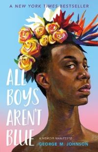 Book Cover for All Boys Aren't Blue by George M. Johnson