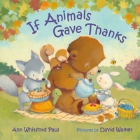 Book Cover for If Animals Gave Thanks by Ann Whitford Paul